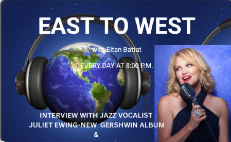 EAST TO WEST with EITAN BATTAT Radio Interview